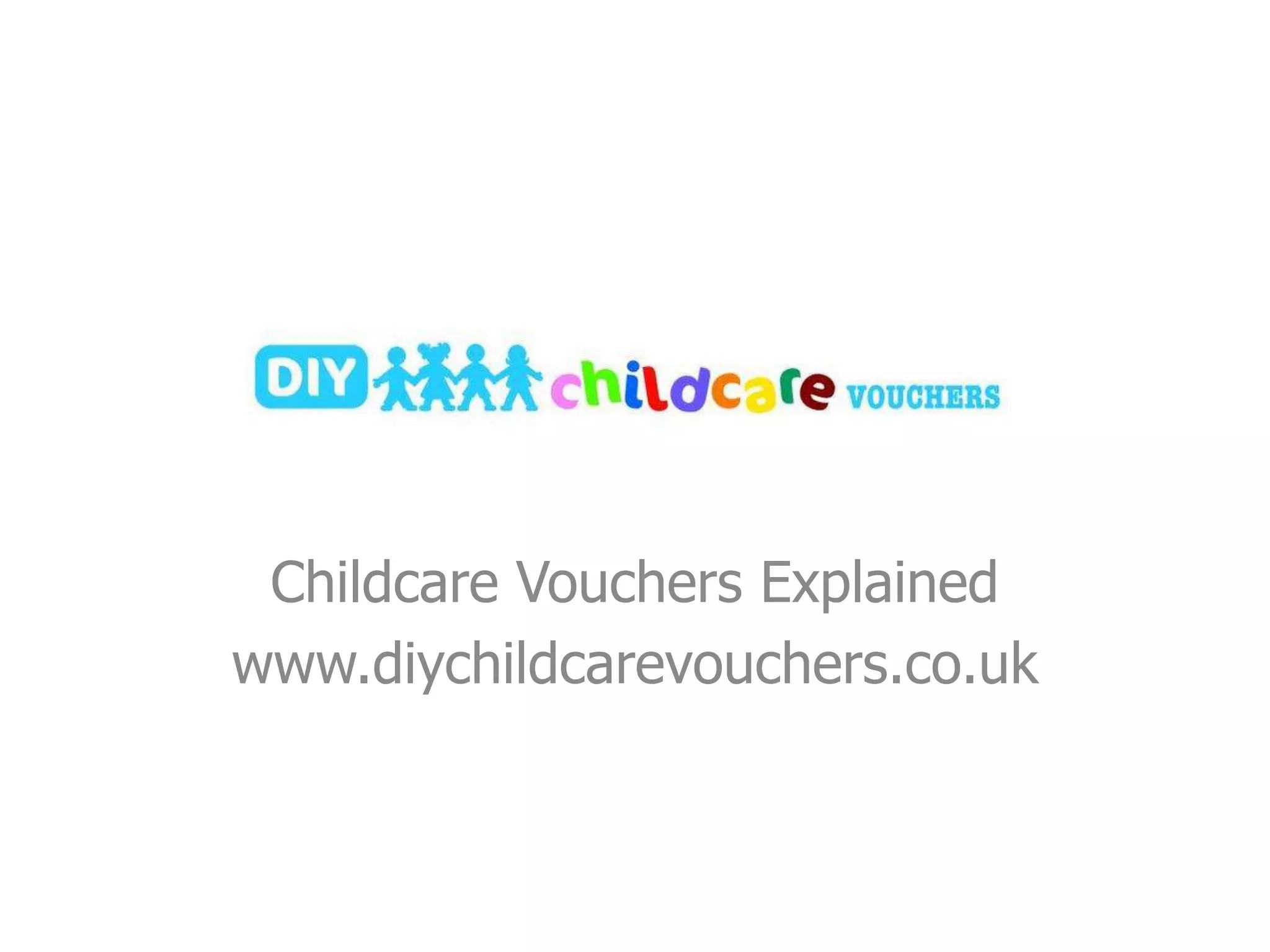 Childcare vouchers explained PPT
