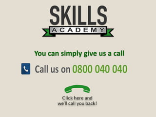 You can simply give us a call
 