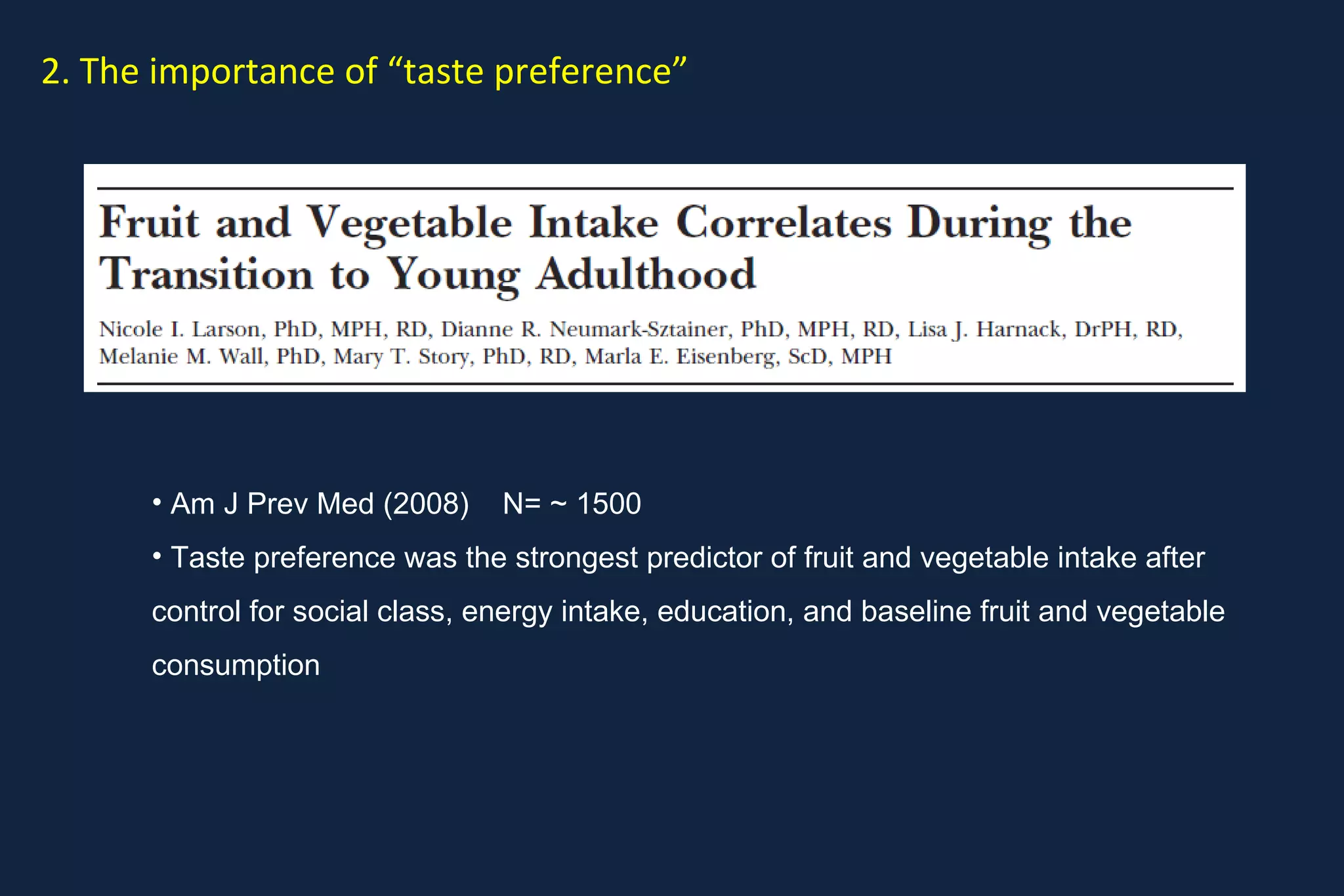 N = ~ 7000 Two dietary patterns ascertained from their association with lipid levels  These two patterns were associated with 1.5-2.0 relative risk of CHD  after adjustment for health behaviours, social class, blood pressure and BMI 1. Adult diet patterns predict chronic diseases 