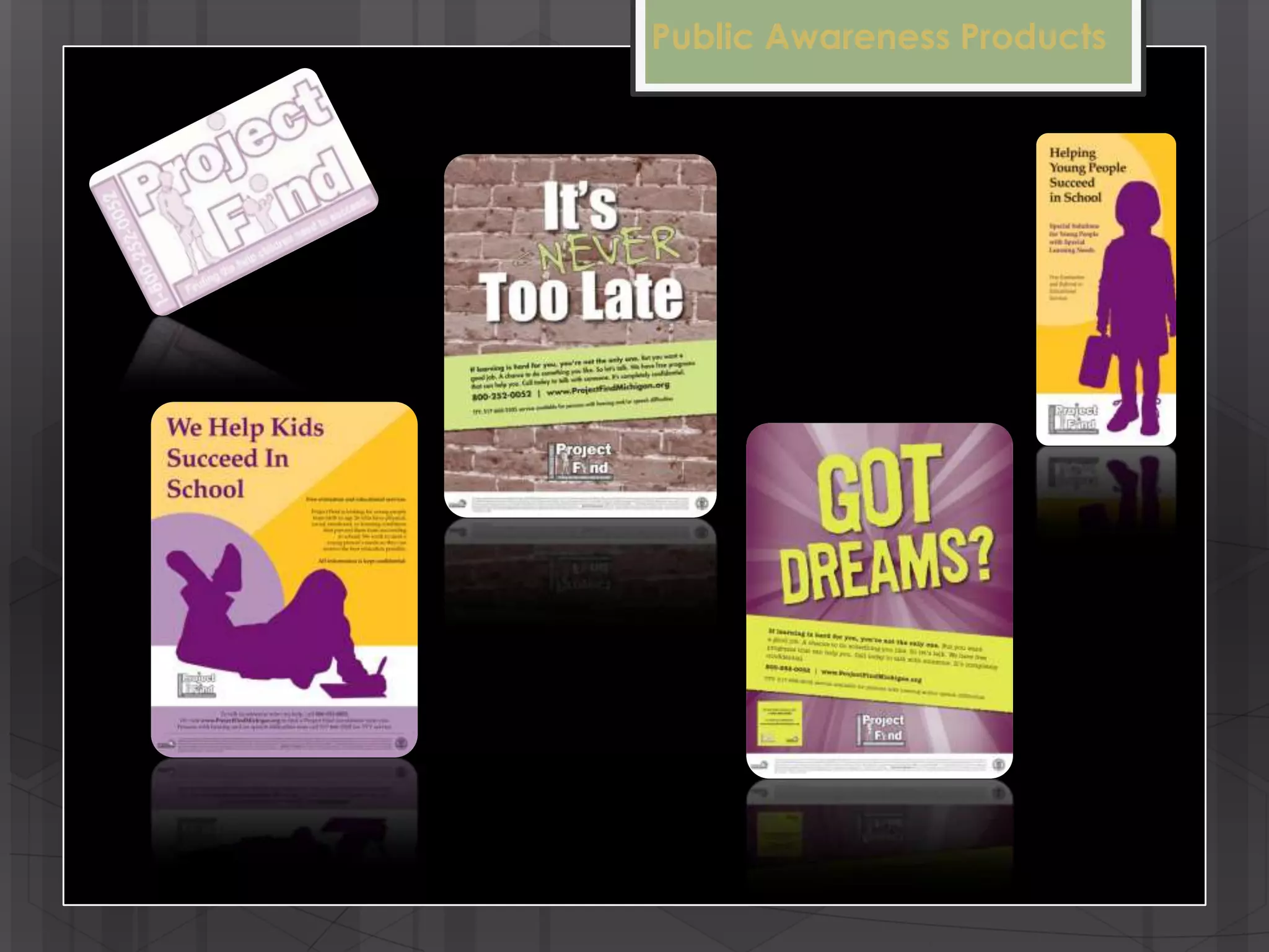 Public Awareness Products
 