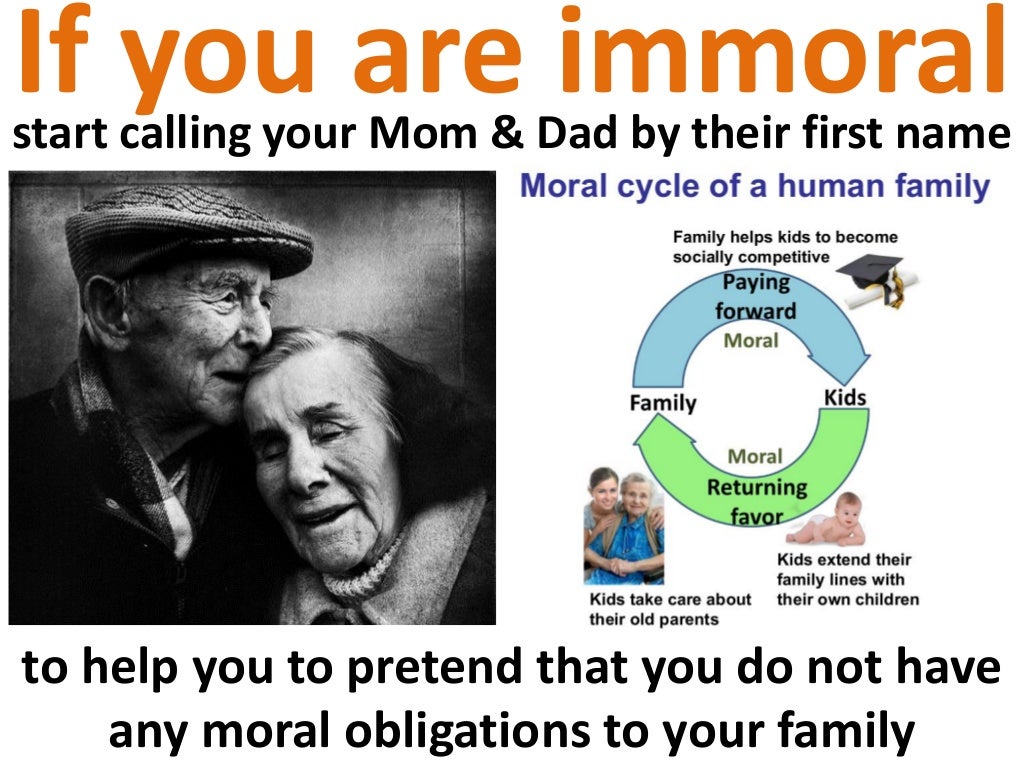 A tip for immoral people stop calling your Mom and Dad Mom and Dad