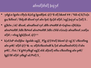 afnsf]ifsf] Joj:yf
• :yfgLo lgsfo cfly{sk|zf;g lgodfjnL @)^$sf] bkmf ## / %$ n] k|To]s
gu/kflnsf/ lhlj;dfdlxnftyf afn ljsf;ljz]ifsf]if /xg]Joj:yfu/]sf] 5 .
• g]kfn ;/sf/dlxnf,afnaflnsftyf ;dfh sNof0f d+Gqfno s]lGb|o
afnsNof0f ;ldlt lhNnfafnsNof0f ;ldltc5fd cGtu{t afnaflnsf;xof]u
sf]if ;~rfng lgb]{lzsf, @)^^
• k|zf;lsPsfo{ljlw-lgoldt ug]{_ P]g @)!#sf] bkmf @ cg';f/cfktsflng
afn p4f/ sf]if@)^& -o; sf]ifcfktsfndfk/]sf afnaflnsfnfO{tTsfn
p4f/, /fxt/ k'gM:yfkgfug]{ sfd ;d]tsf] nflucfktsflngafn p4f/
lgjf/0fsf]if:yfkgf ul/Psf] 5_
 