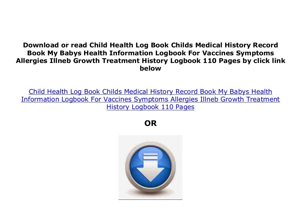 EPUB FREE LIBRARY Child Health Log Book Childs Medical History EPUB FREE LIBRARY Child Health Log Book Childs Medical History