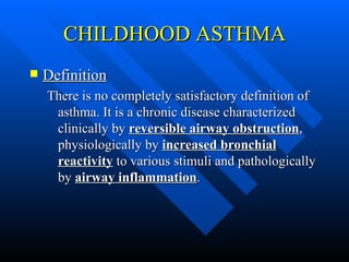 Childhood asthma