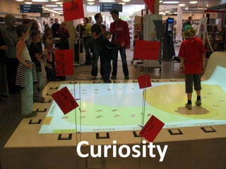 Curiosity