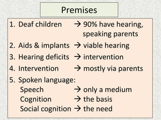 Childhood hearing loss and the development of spoken language | PPTX