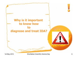 Why is it important  to know how to  diagnose and treat IDA? 