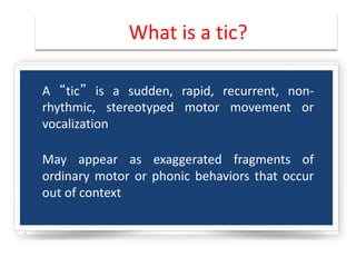 Tic Correction Childhood and juvenile movement disorders | PDF