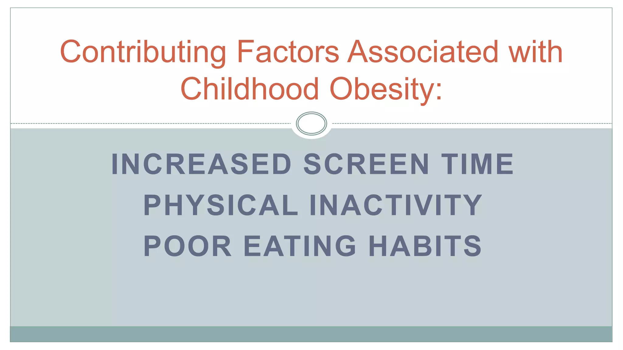 Childhood obesity presentation | PPTX