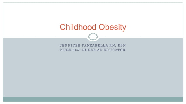 Childhood obesity presentation | PPTX