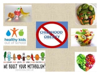 Childhood obesity presenttion | PPTX
