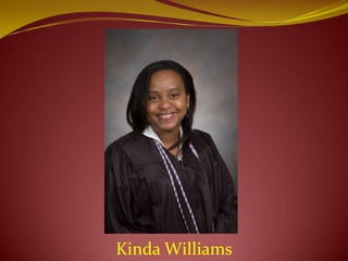 Kinda Williams