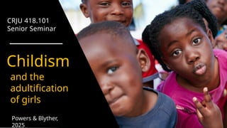 Childism is the work for all adults .pptx