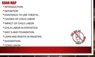 impact of child labor in pakistan | PPTX