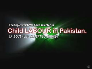 (A SOCIALLY ACCEPTED CRIME)

 