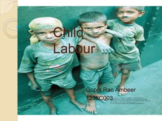 Child Labour Gopal Rao Ambeer 1208C003 