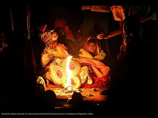 Kaushal y Rajni durante su ceremonia matrimonial temprano en la mañana en Rajastán, India.
 
