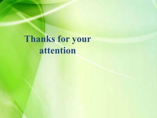 Thanks for your
attention
 