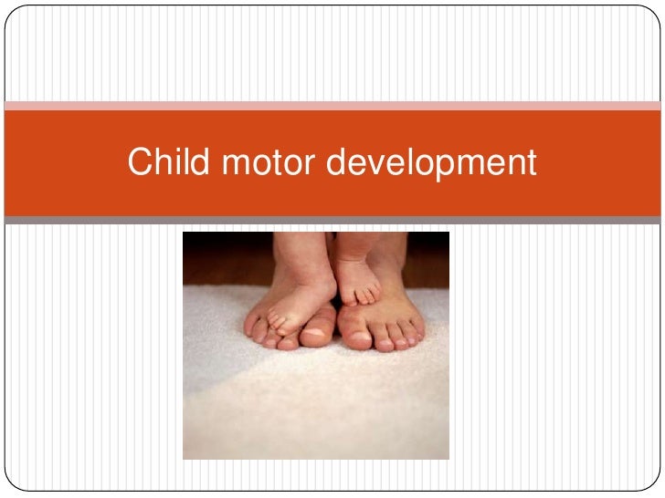 Child motor development