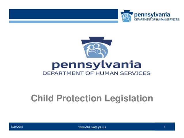 Child Protection Legislation In Pa Dhs