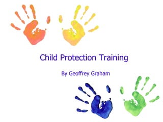 Child Protection Training By Geoffrey Graham 