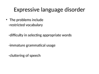 Expressive Language Problem CHILD PSYCHIATRY.ppt mental health nursing | PPT