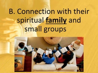 1. We grow when we
become more concerned
about the spiritual lives of
others and desire to meet
those needs through
reachi...