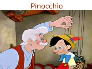 Pinocchio
 