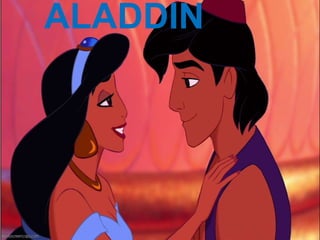 ALADDIN
 