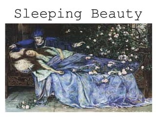 Sleeping Beauty
 
