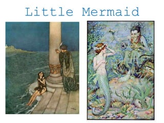 Little Mermaid
 