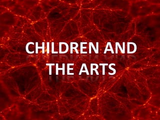 Children and the Arts 