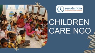 CHILDREN
CARE NGO
 