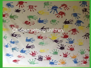 Children helping children. 
 