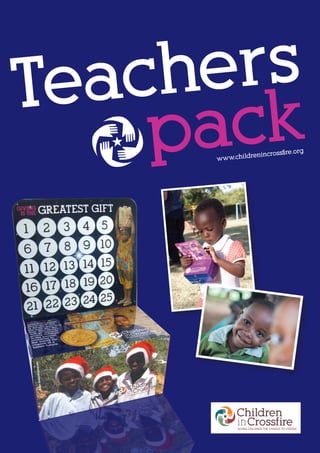 Teachers
packwww.childrenincrossfire.org
 