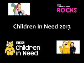 Children In Need 2013
 