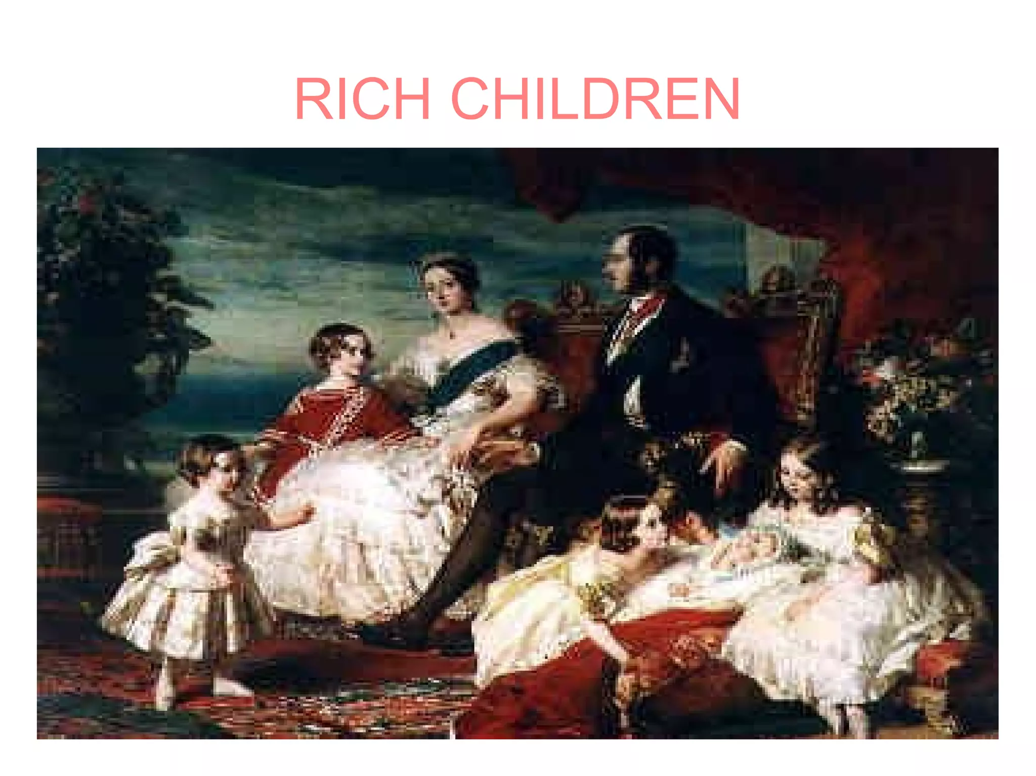 RICH CHILDREN 