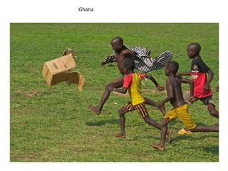 Ghana
 