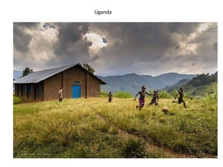 Uganda
 