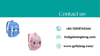 Contact us:
+86 15018743566
liz@gdxiangteng.com
www.gzflybag.com/
 