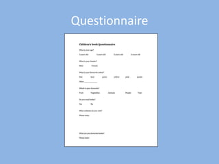 Questionnaire
 