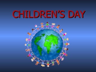 CHILDREN’S DAY
 