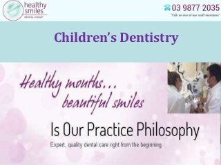 Children’s Dentistry
 