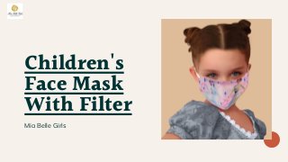 Children's
Face Mask
With Filter
Mia Belle Girls
 
