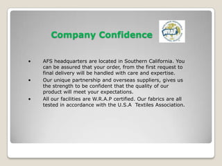 Cutting Edge technologyAFS is one of the most innovative suppliers in today’s market of custom linen, apparel and accessories using an anti-microbial solution in their fibers, killing 99.9% of bacteria.