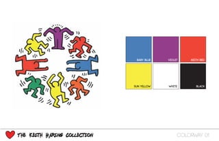 Colorway 01The Keith Haring Collection
BABY BLUE
sun yellow
violet keith red
blackwhite