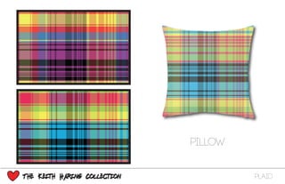 Plaid
pillow
The Keith Haring Collection