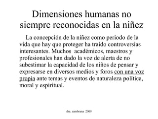 Las dimensiones política, moral y espiritual de la niñez : implicacio…