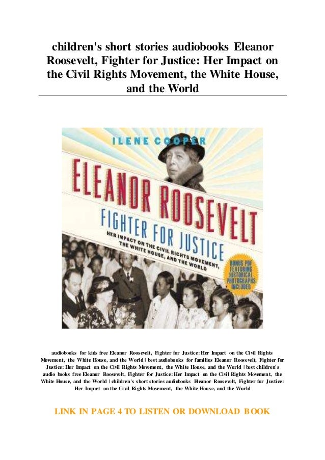 Children S Short Stories Audiobooks Eleanor Roosevelt Fighter For