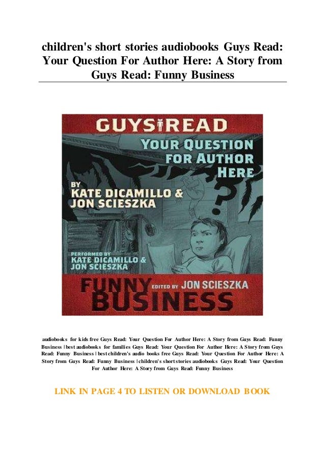 Children S Short Stories Audiobooks Guys Read Your Question For Auth A plump pancake manages to escape being eaten by 7 children! short stories audiobooks guys read